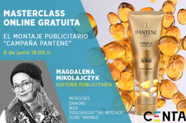 , Nueva Masterclass online gratuita Magdalena Mikolajczyk &#8211; El montaje publicitario «Campaña Pantene»